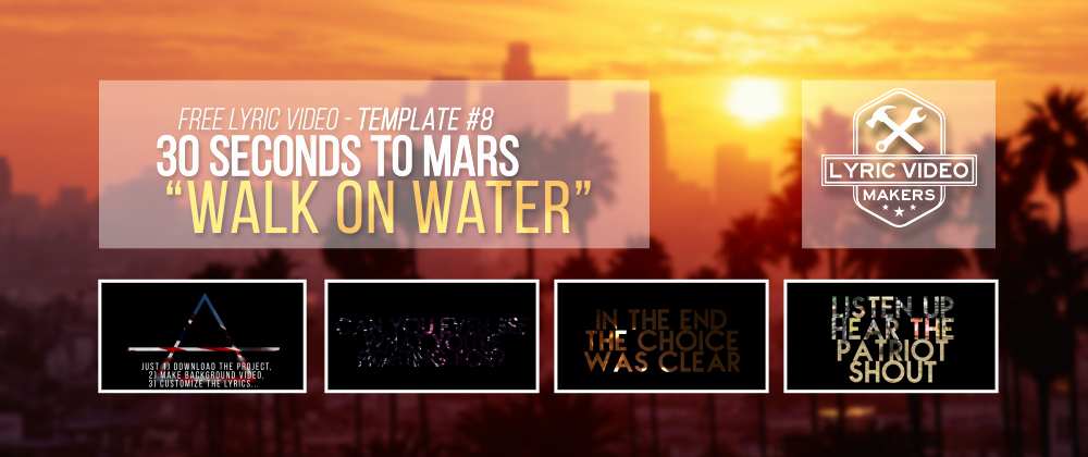 After Effects Lyric Video Template Beautiful Lyric Video Template 8 30 Seconds to Mars Walk Water