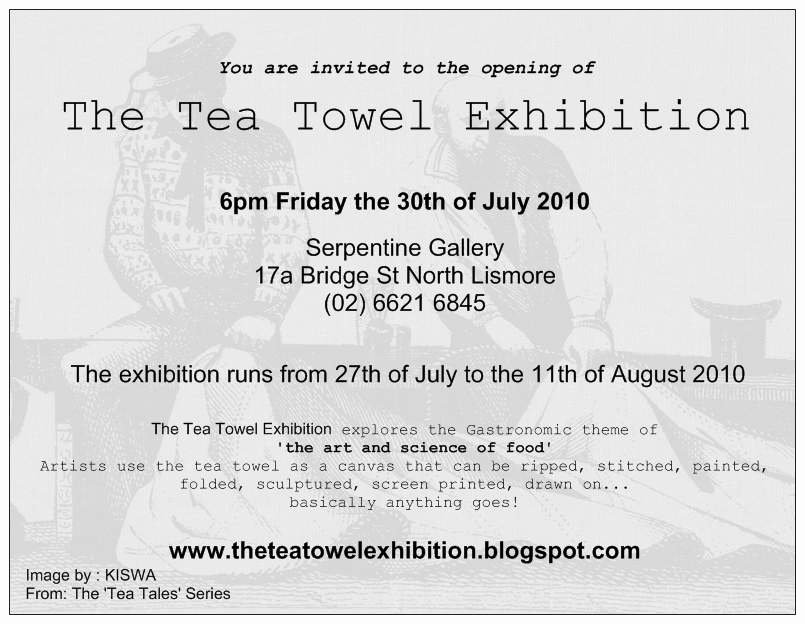 Art Show Invitation Template Fresh the Tea towel Exhibition – Opening 6pm Friday 30th July