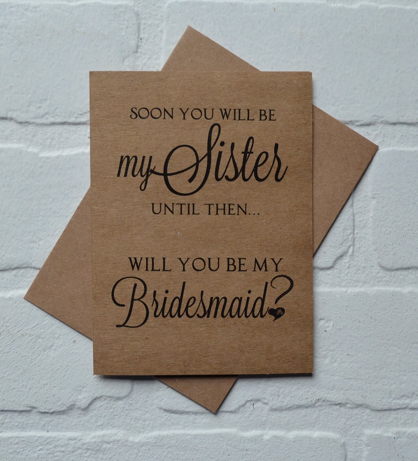 Bridesmaid Card Template Beautiful soon You Will Be My Sister Bridesmaid Card Bridesmaid Proposal