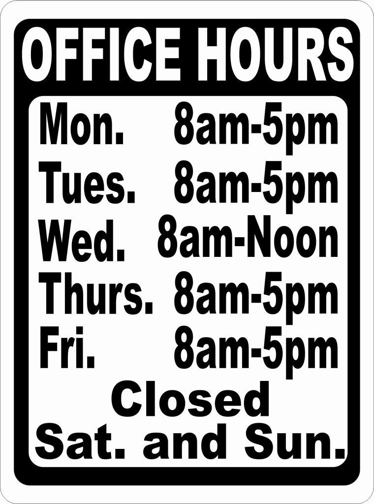 Business Hours Sign Template Free Luxury Custom Fice Hours Sign – Signs by Salagraphics