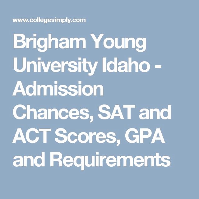 Byu Act Sat Conversion Unique 17 Best Ideas About byu Admissions On Pinterest