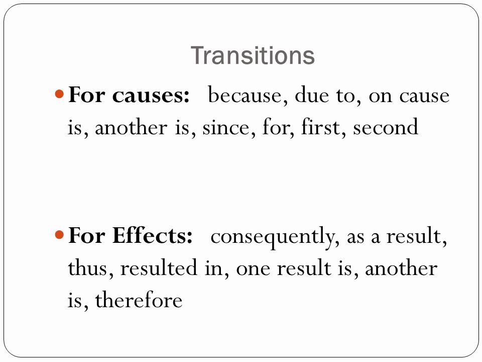 Cause and Effect Transitions Best Of Cause and Effect Writing Ppt