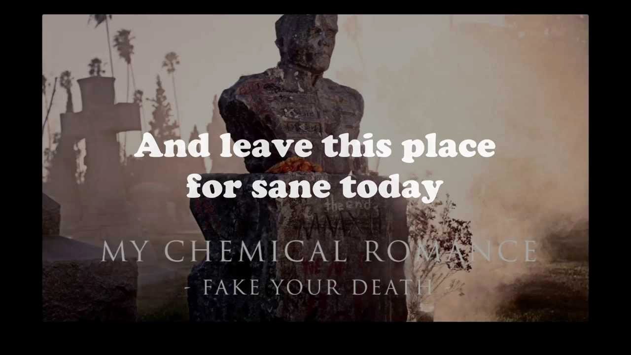 Create A Fake Obituary Fresh My Chemical Romance Fake Your Death Lyrics