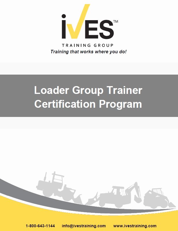 Equipment Operator Certification Card Template Best Of Loader Group Trainer Certification · Ives Training Group