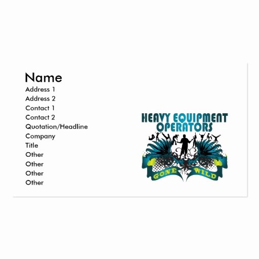 Equipment Operator Certification Card Template Inspirational Heavy Equipment Operators Gone Wild Business Card