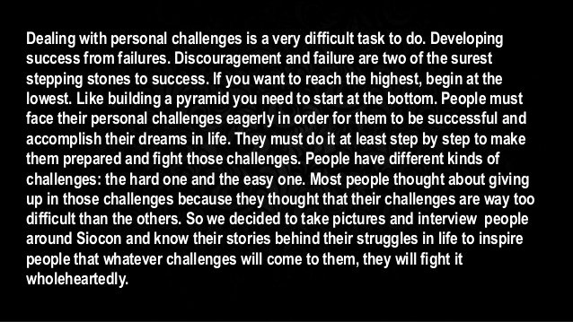 Essays About Obstacles In Life New Dealing with Personal Challenges A G10 Essay Group 1