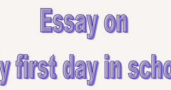 First Day Of College Essay Beautiful Essay and Letter Writing Short Essay On My First Day In