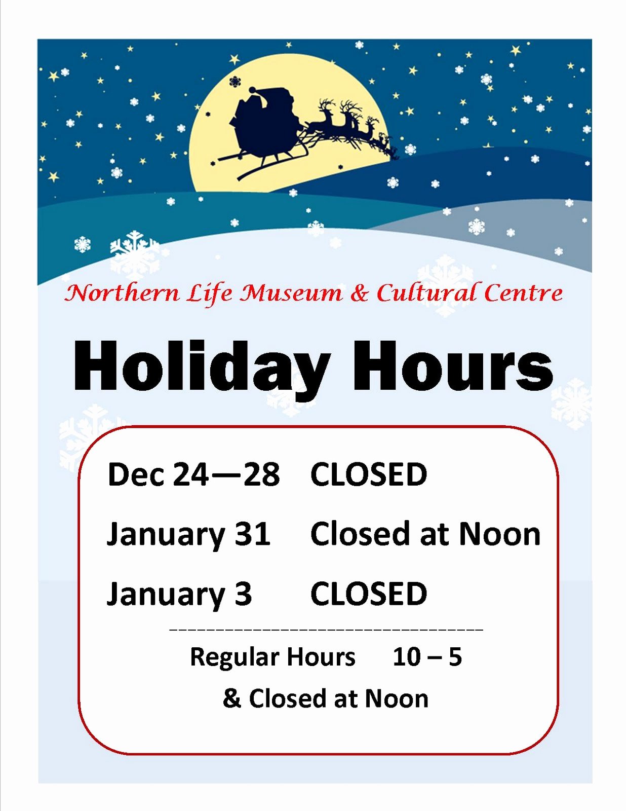 Holiday Closed Sign Template Awesome northern Life Museum &amp; Cultural Centre News Museum