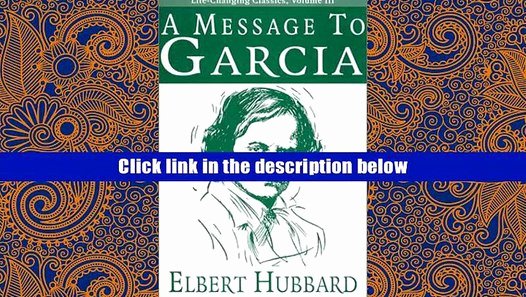 Letter to Garcia Pdf Inspirational Pdf [download] A Message to Garcia Life Changing Classics