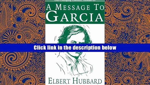 Message to Garcia Pdf Unique Pdf [download] A Message to Garcia Life Changing Classics