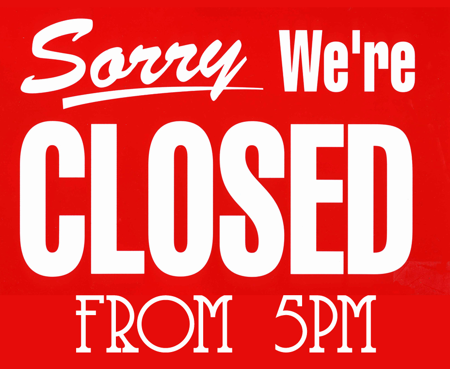 Office Closed Sign Template Elegant Monday 4th January We are Closed From 5pm the Ship