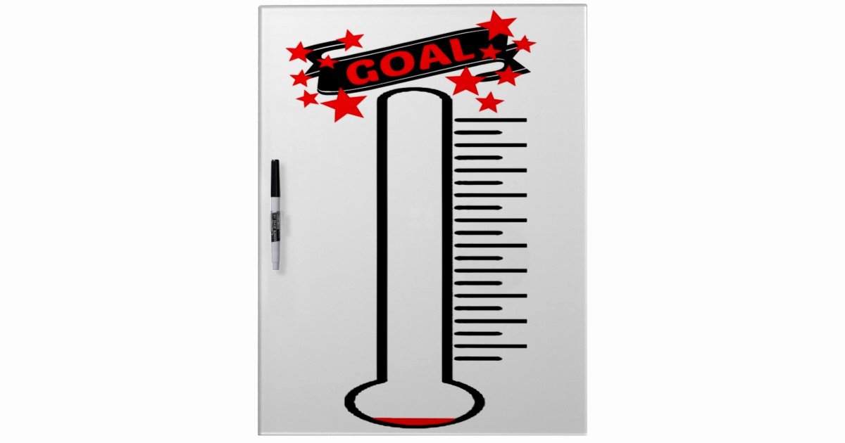Printable thermometer Goal New Fundraising Goal thermometer Blank Goal Dry Erase Board