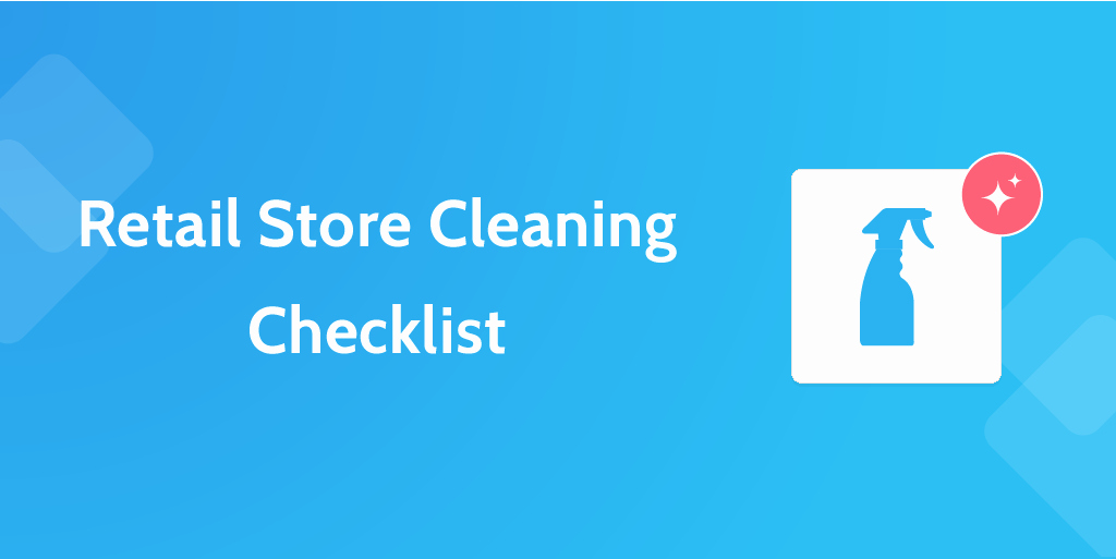 Retail Store Cleaning Checklist Lovely 6 Retail Process Checklists to Keep Your Store Running