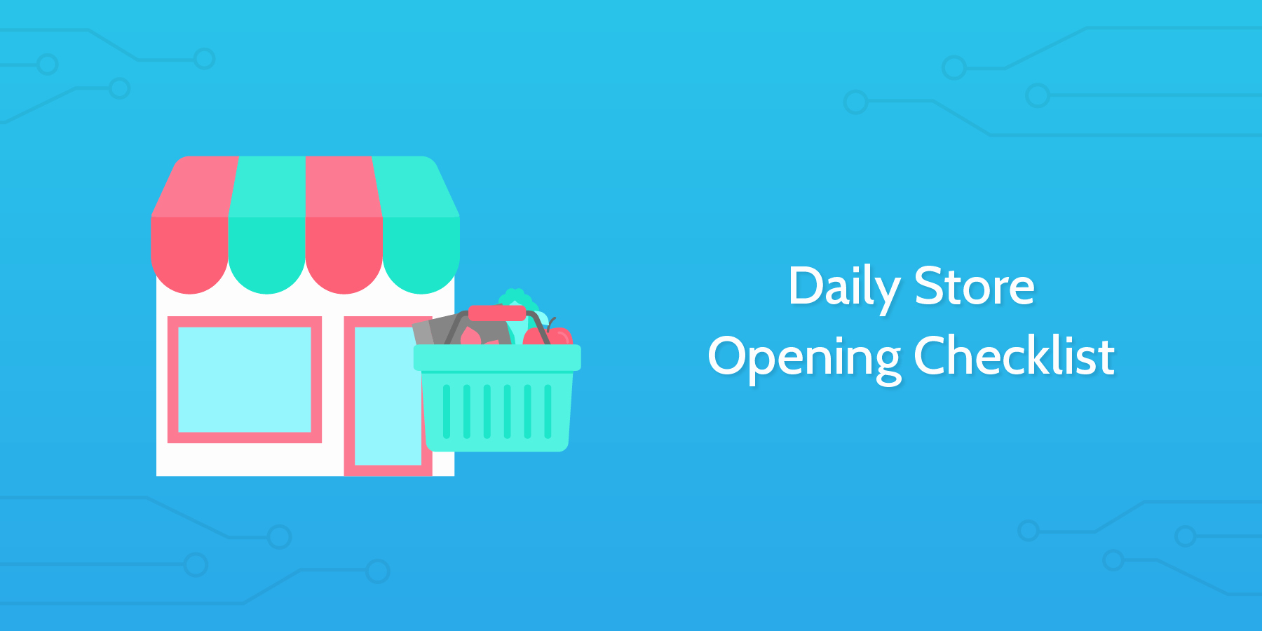 Retail Store Daily Checklist Luxury Daily Store Opening Checklist