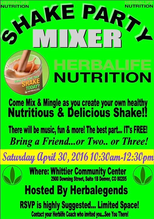 Shake Party Herbalife Beautiful Shake Party Mixer at Whittier Munity Center Denver