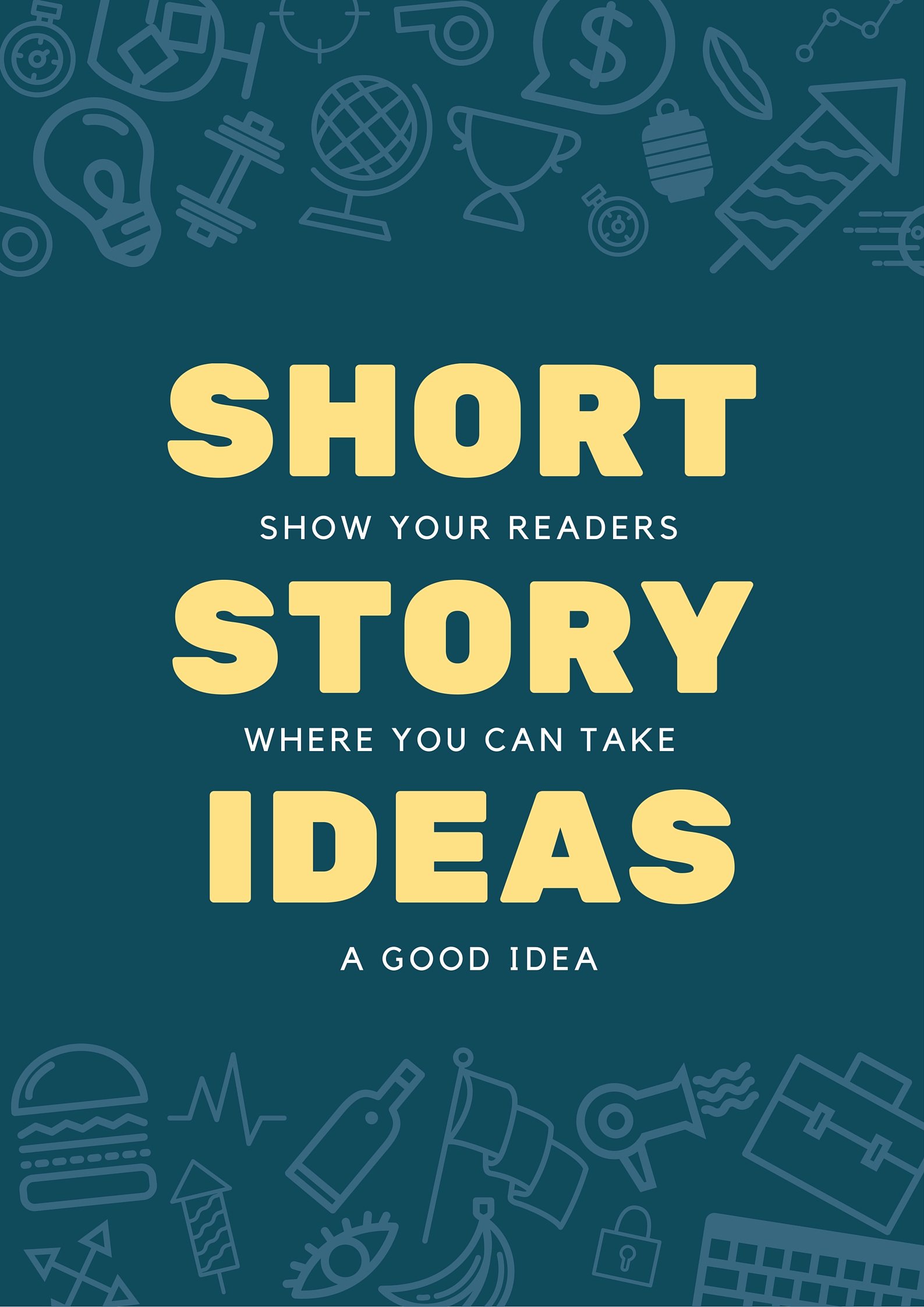 Short Story Essay Ideas Fresh 72 Short Story Ideas to Supercharge Your Writing Bookfox