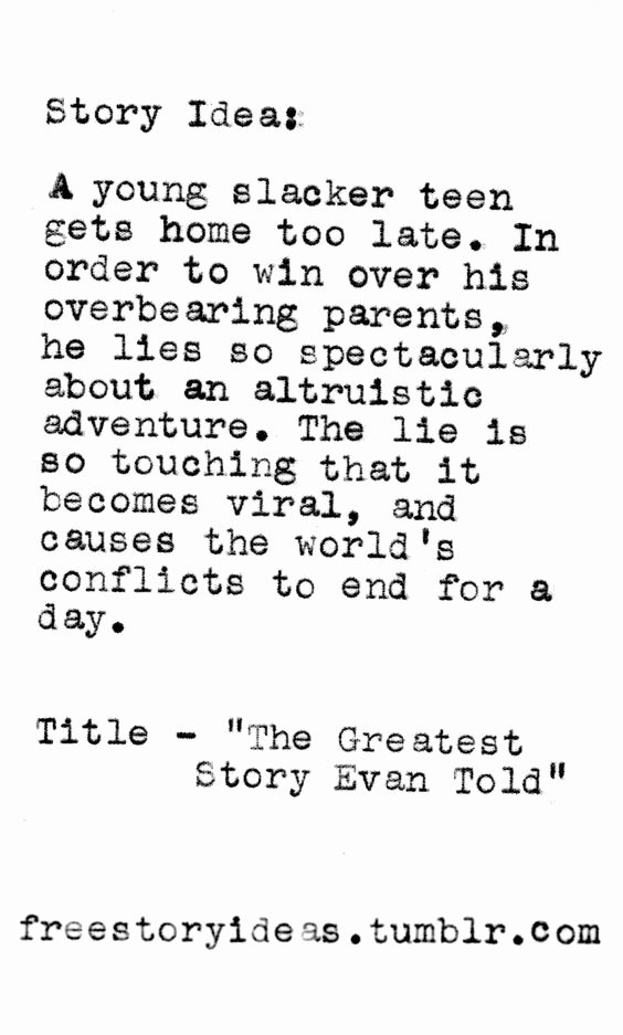 Short Story Essay Ideas Unique the Greatest Story Evan told