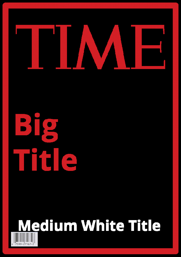 Time Magazine Blank Unique Time Magazine Template – Steven Katz