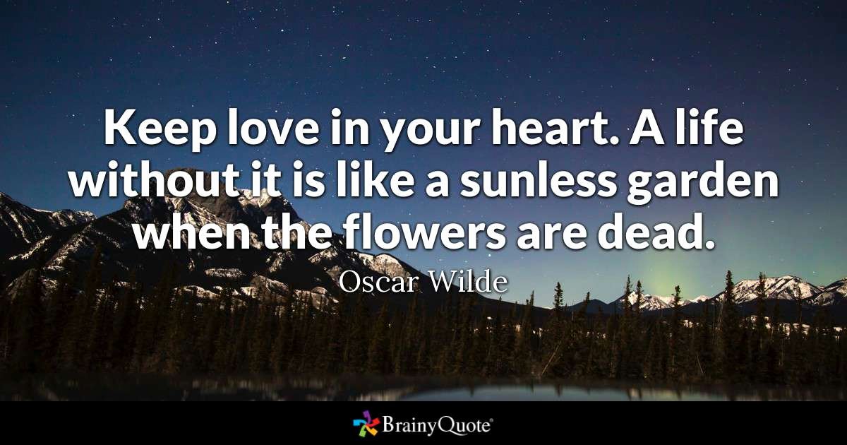 What is Love Pictures Unique Keep Love In Your Heart A Life without It is Like A